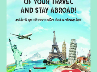 GETTING THE BEST OUT OF YOUR TRAVEL AND STAY ABROAD