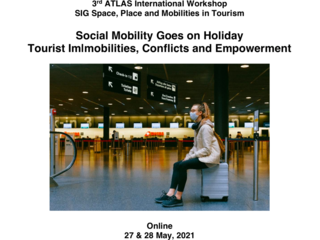 Social Mobility Goes on Holiday Tourist Im|mobilities, Conflicts and Empowerment